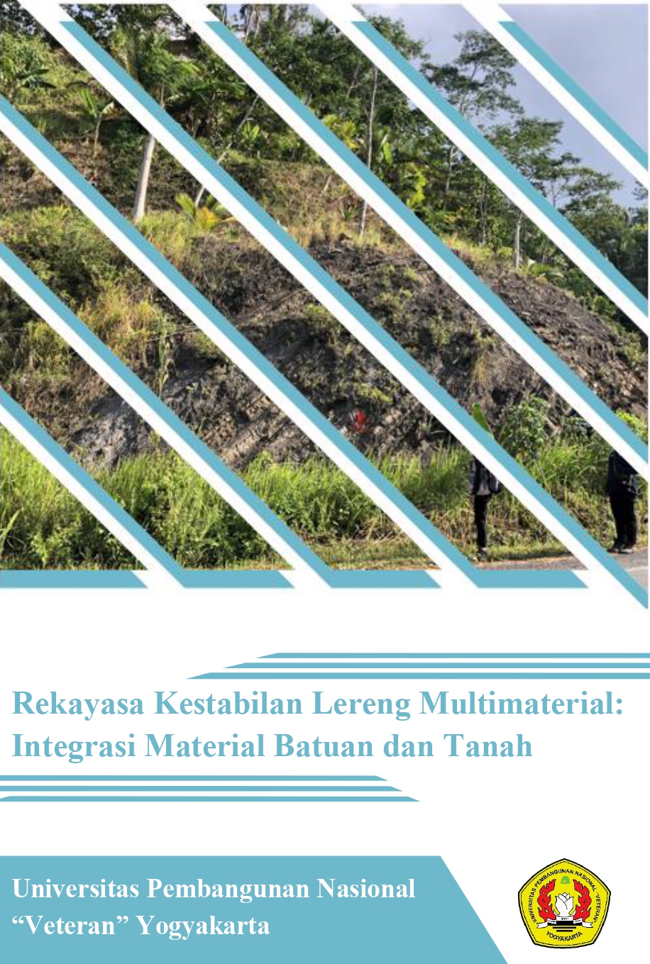 Cover Buku Rekayasa Kestabilan Lereng Multimaterial: Integrasi Material Batuan dan Tanah